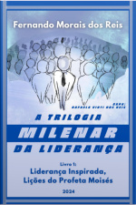 A Trilogia Milenar Da Liderança | Livro 1