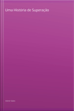 Uma História De Superação