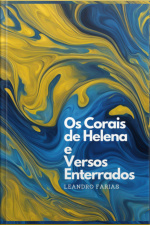 Os Corais De Helena E Versos Enterrados