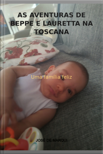As Aventuras De Beppe E Lauretta Na Toscana