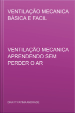 Ventilação Mecanica Básica E Facil