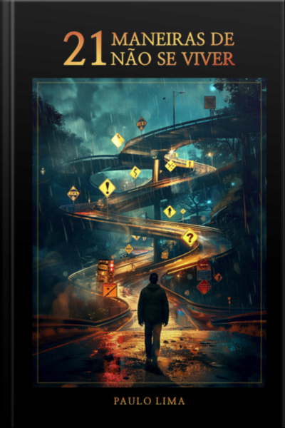 21 Maneiras De Não Se Viver