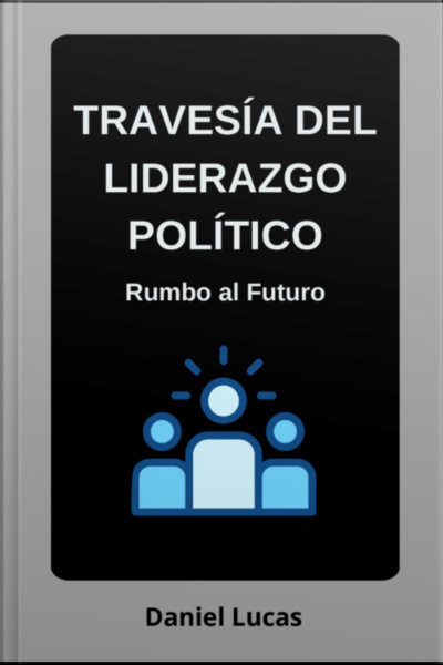 Travesía Del Liderazgo Político