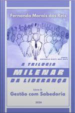 A Trilogia Milenar Da Liderança | Livro 3