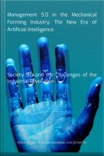 Management 5.0 In The Mechanical Forming Industry: The New Era Of Artificial Intelligence