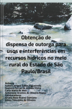 Obtenção De Dispensa De Outorga Para Usos E Interferências Em Recursos Hídricos No Meio Rural Do Estado De São Paulo