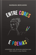 Entre Cores E Poemas