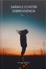 Sarah E O Fator Sobrevivência
