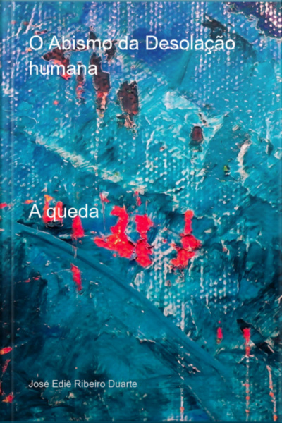 O Abismo Da Desolação Humana