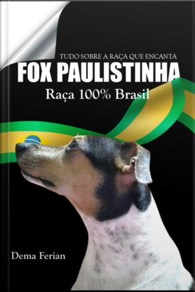 Fox Paulistinha, Raça 100% Brasil
