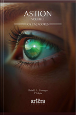 Astion: Os Caçadores: Volume I