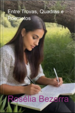 Entre Trovas, Quadras E Poemetos