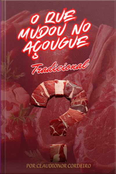 O Que Mudou No Açougue Tradicional?