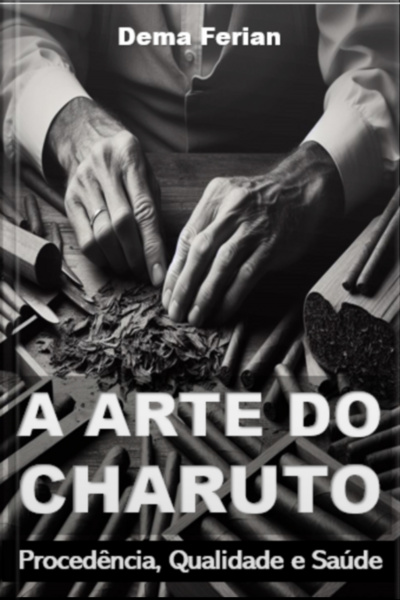 A Arte Do Charuto