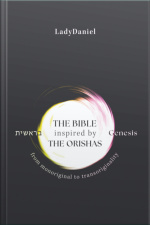 The Bible Inspired By The Orishas - Genesis בראשית