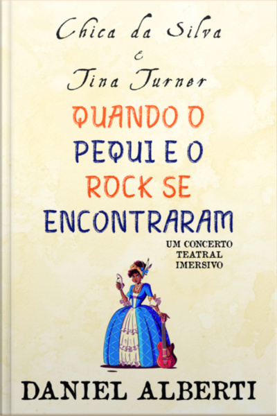 Chica Da Silva  Tina Turner Quando O Pequi E O Rock Se Encontraram