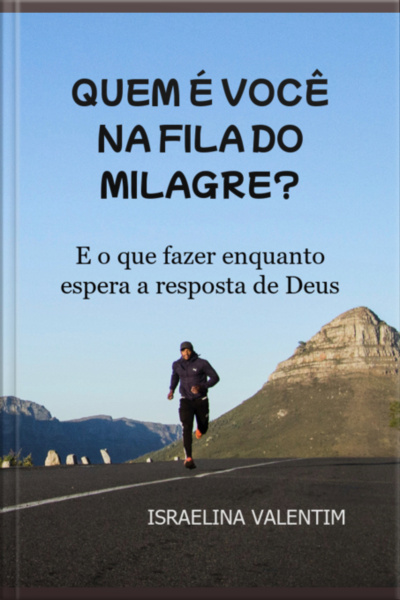 Quem É Você Na Fila Do Milagre?