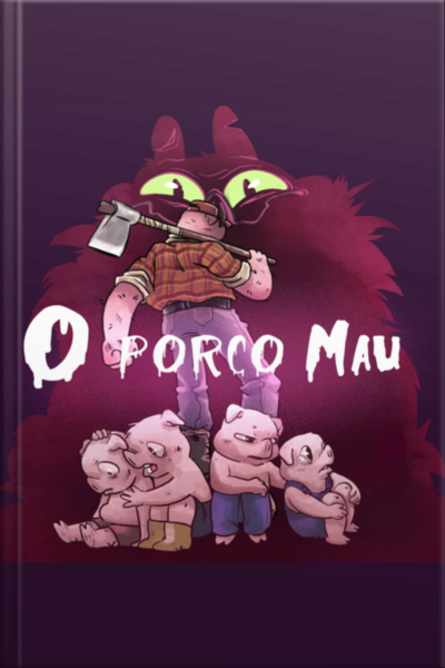 O Porco Mau