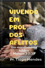 Vivendo Em Prol Dos Aflitos
