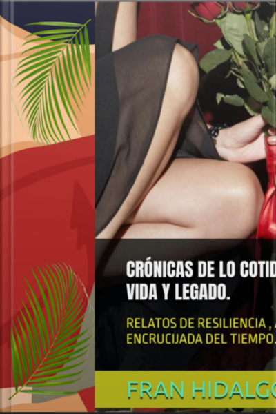 Crónicas De Lo Cotidiano.