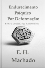Endurecimento Psíquico Por Deformação: