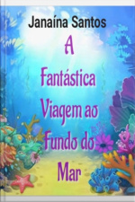 A Fantástica Viagem Ao Fundo Do Mar