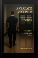 A Verdade Sob A Pele