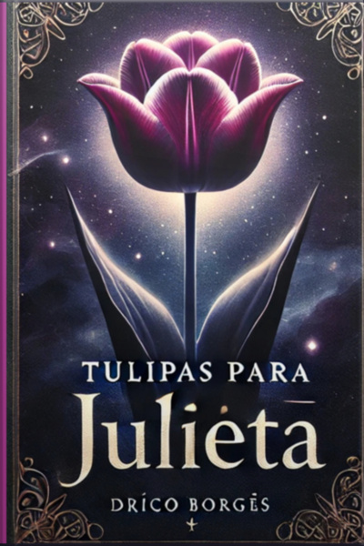 Tulipas Para Julieta