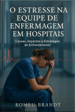 O Estresse Na Equipe De Enfermagem