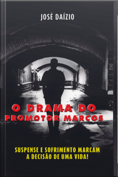 O Drama Do Promotor Marcos