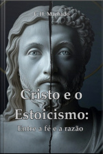 Cristo E O Estoicismo: