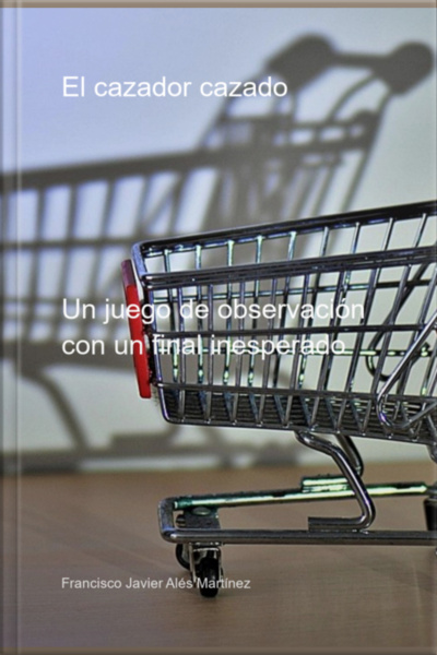 El Cazador Cazado