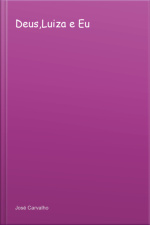 Deus,luiza E Eu