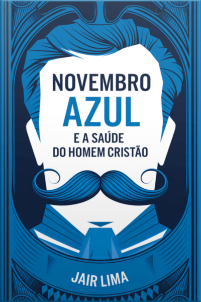 Novembro Azul E A Saúde Do Homem Cristão