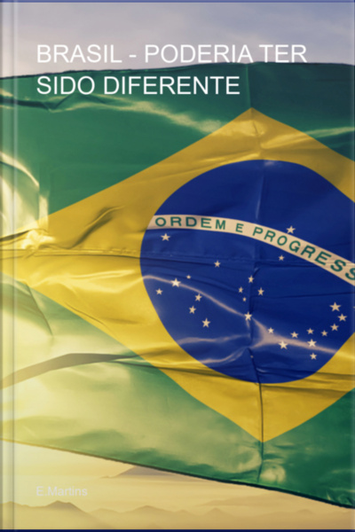 Brasil - Poderia Ter Sido Diferente