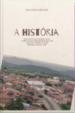 A História Da Escola Municipal Virtuosa Bernardina Da Costa