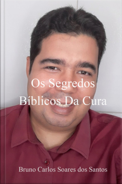 Os Segredos Bíblicos Da Cura