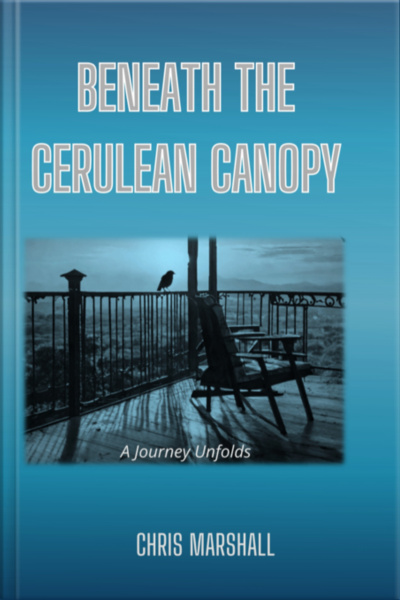 Beneath The Cerulean Canopy