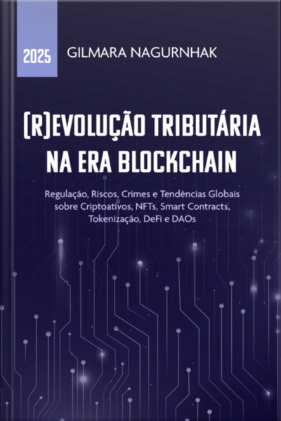 (r)evolução Tributária Na Era Blockchain