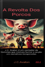 A Revolta Dos Porcos
