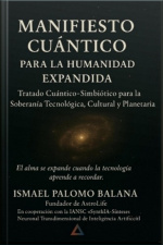 Manifiesto Cuántico Para La Humanidad Expandida