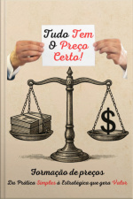Tudo Tem O Preço Certo