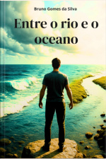 Entre O Rio E O Oceano