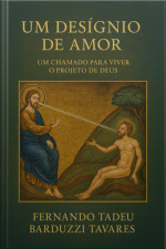 Um Desígnio De Amor