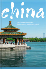 China: Um Guia Completo Para Além Da Muralha