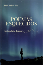 Poemas Esquecidos Em Uma Noite Qualquer