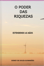 O Poder Das Riquezas
