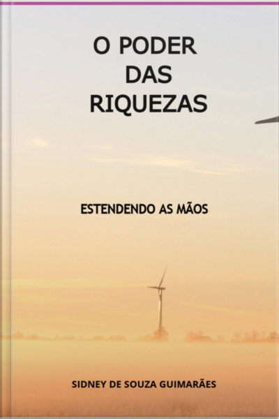 O Poder Das Riquezas