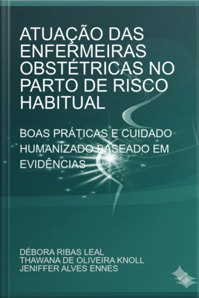 Atuação Das Enfermeiras Obstétricas No Parto De Risco Habitual