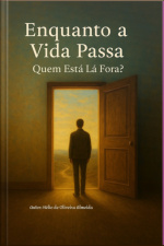 Enquanto A Vida Passa